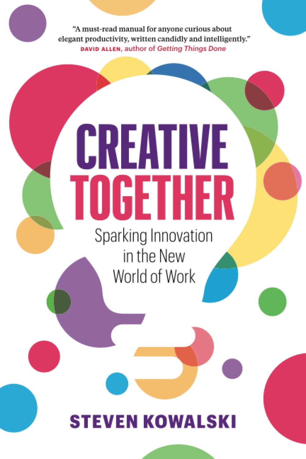 Creative Together by Steven Kowalski
